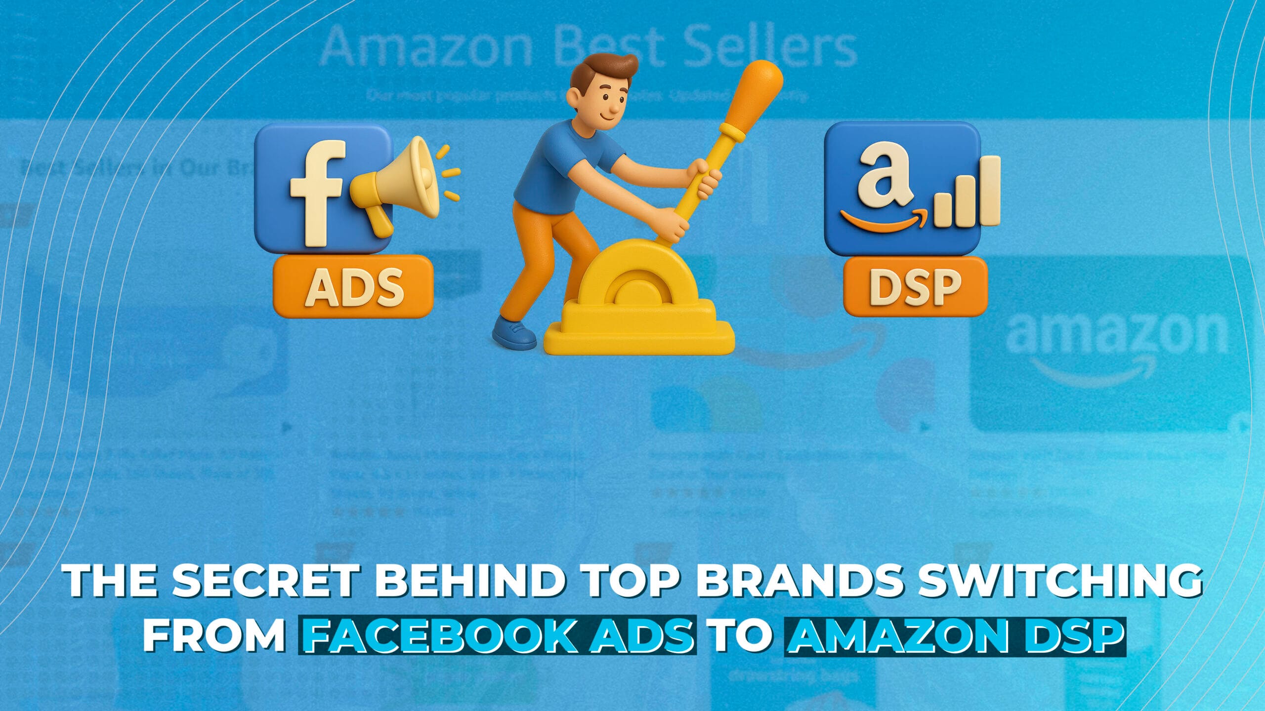 This Is Why Top Brands Are Ditching Facebook Ads for Amazon DSP (And You Should Too)