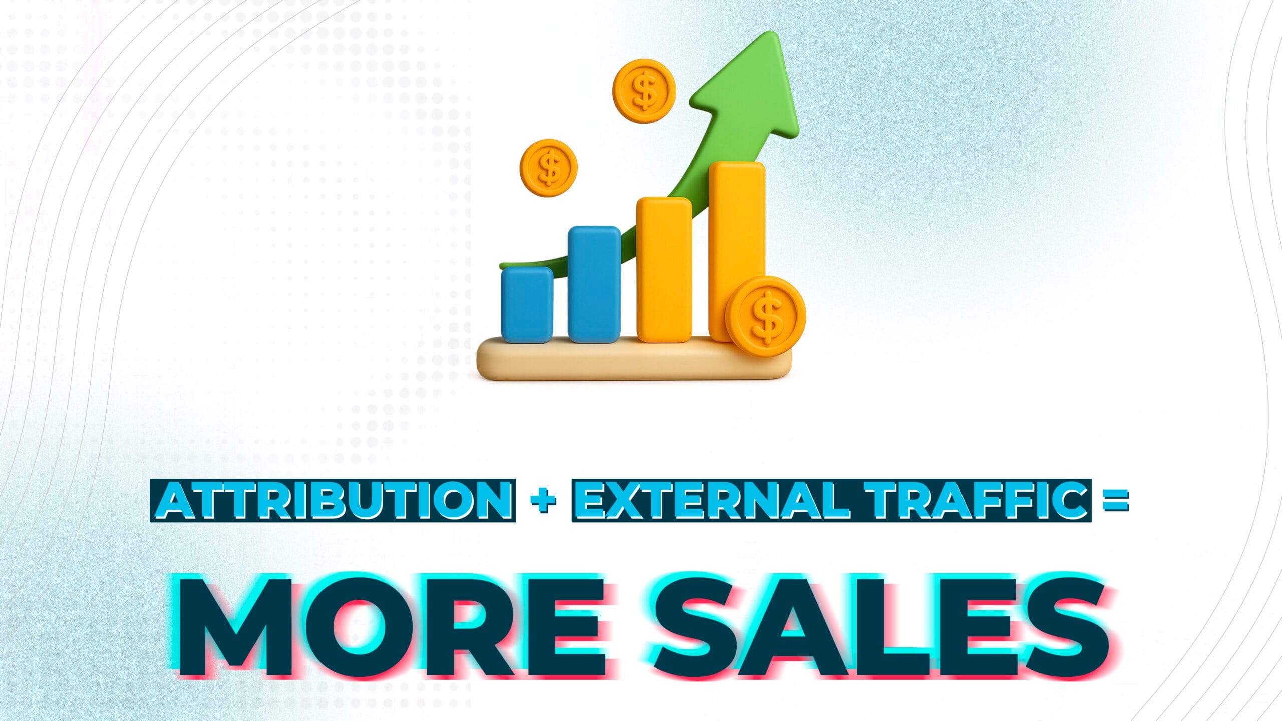 External Traffic Is the Future of Amazon Growth (Here’s How Amazon Attribution Makes It Work)
